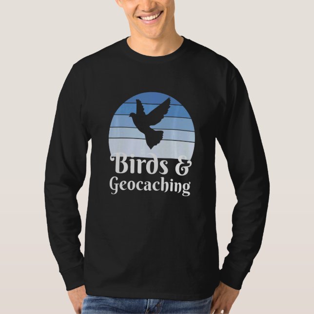 Birds And Geocaching   T-Shirt (Front)