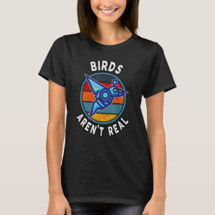 Birds Are not Real Retro Conspiracy Bird Flying Sp T-Shirt