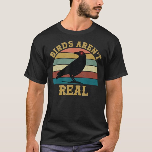 Birds Aren’t Real Funny Meme Movement If It Flies  T-Shirt (Front)