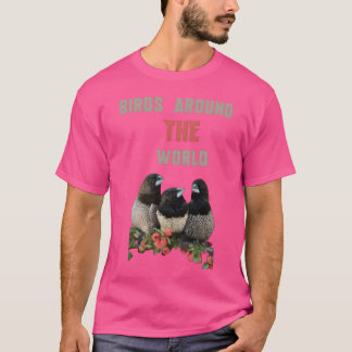 Birds around the world gift T-Shirt