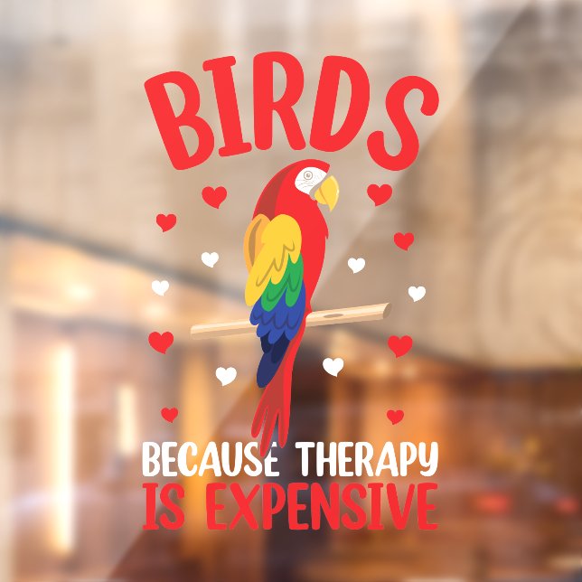 Birds Because Therapy Is Expensive Funny Parrot    (Sheet 2)