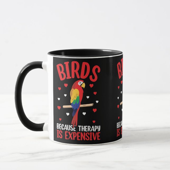 Birds Because Therapy Is Expensive Funny Parrot  Mug (Left)