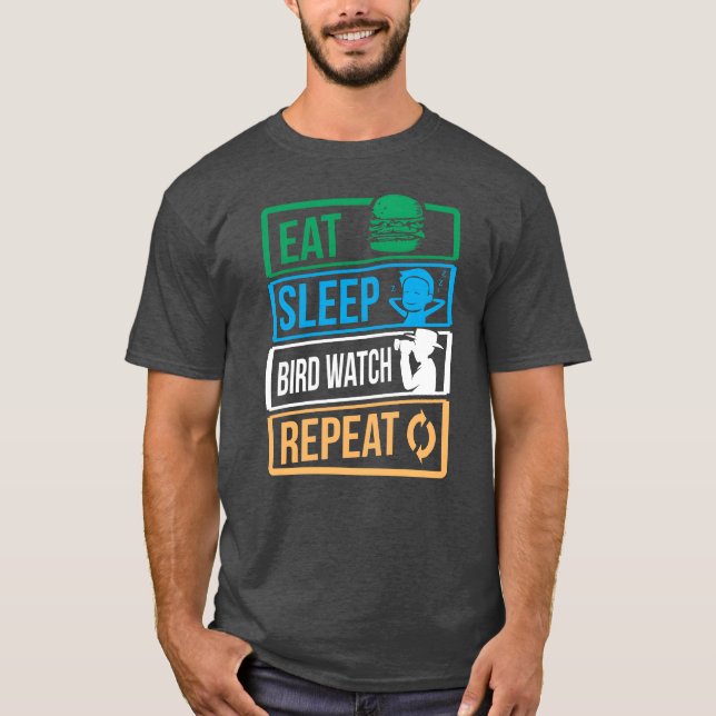 Birds Bird Lover Eat Sleep Bird Watch Birthday boy T-Shirt (Front)