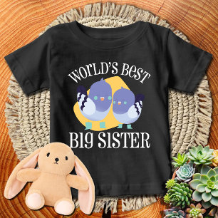 Birds in Boots World's Best Big Sister Baby T-Shirt