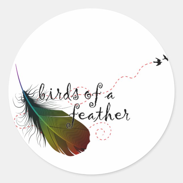 birds of a feather. classic round sticker (Front)