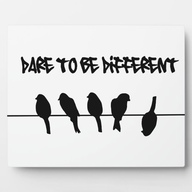Birds on a wire – dare to be different plaque (Front)