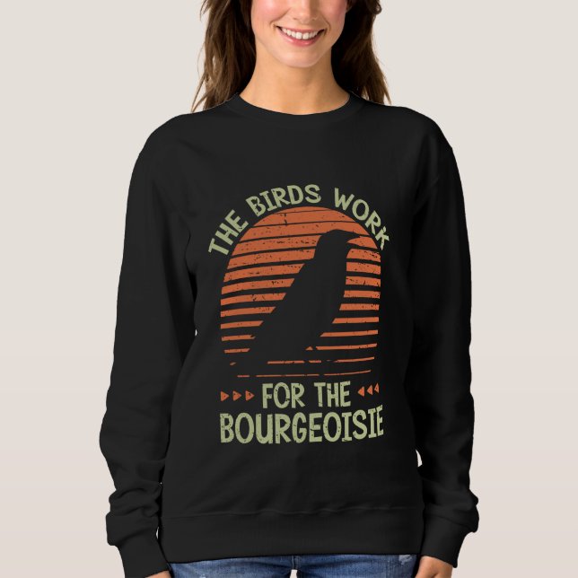 Birds Work for the Bourgeoisie Tee (Front)