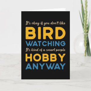Birdwatching Bird Watching Hobby Anyway Watcher Card