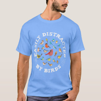 Birdwatching Easily Distracted By Birds Ornitholog T-Shirt