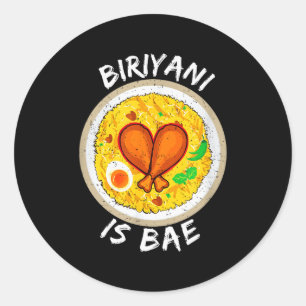 Biriyani Is Bae Biryani Lovers Valentines Gift  Classic Round Sticker