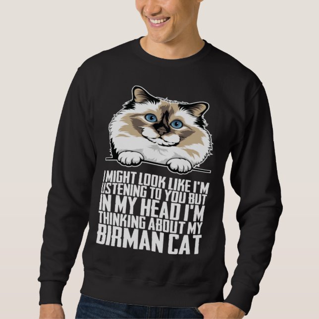 Birman cat Birman kitten Birman mom Sweatshirt (Front)