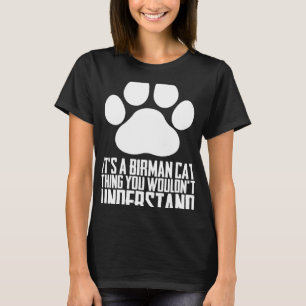 Birman cats Birman Birman kitten 1 T-Shirt