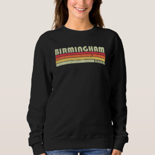 BIRMINGHAM AL ALABAMA Funny City Home Roots Gift R Sweatshirt