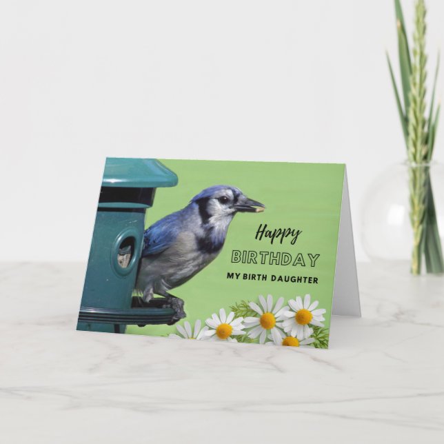 Birth Daughter Birthday with Blue Jay at Feeder Card (Front)