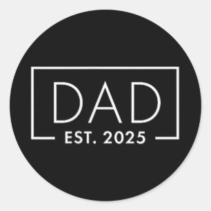 Birth Gift Co. Funny 1st Time Dad Est 2025 New Dad Classic Round Sticker