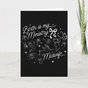 Birth Is My Ministry Christian Midwife Doula Birth Card