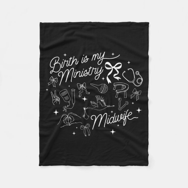 Birth Is My Ministry Christian Midwife Doula Birth Fleece Blanket (Front)