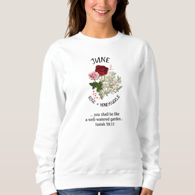 Birth Month Flower JUNE Christian Sweatshirt (Front)