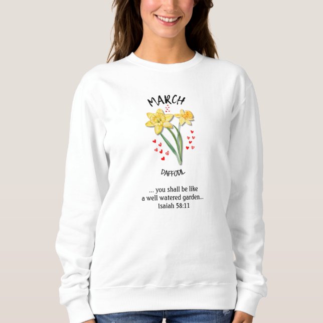 Birth Month Flower MARCH Daffodil Christian Sweatshirt (Front)
