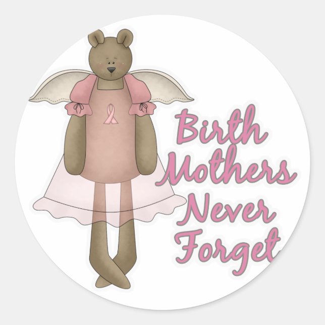 Birth Mothers Never Forget Teddy Bear Design Classic Round Sticker (Front)