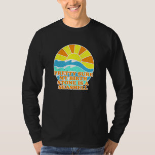 Birth Stone Is Seashell Beach Vacation Beach Bum T-Shirt
