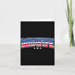 Birth Worker 4th of July Midwife Labour Day Card
