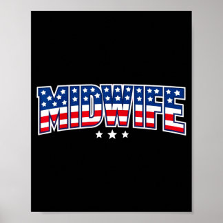 Birth Worker 4th of July Midwife Labour Day Poster