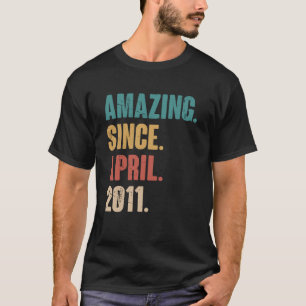 Birthday 12th Decoration Amazing Since April 2011 T-Shirt