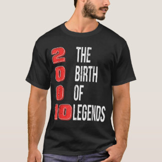 Birthday 2010 The Birth Of Legends T-Shirt