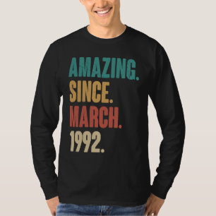 Birthday 31st Decoration Amazing Since March 1992 T-Shirt