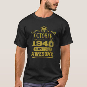 Birthday 365 Vintage Born In October 1940 Birthday T-Shirt