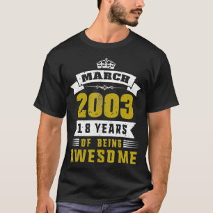 Birthday 365 Vintage March 2003 18th Birthday Gift T-Shirt