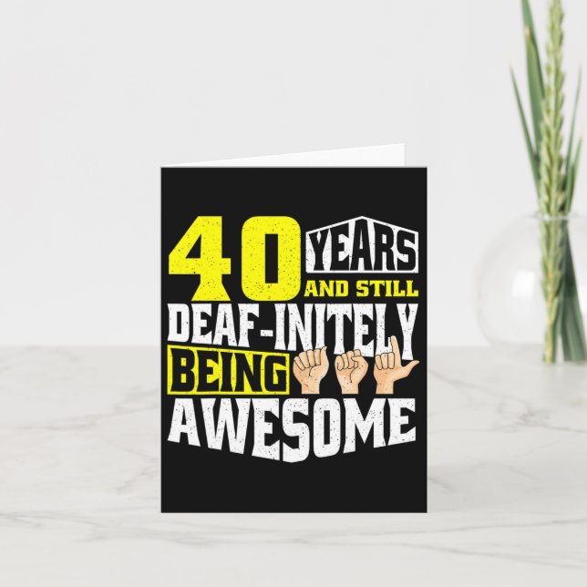 Birthday 40 Yeaars Of Being Awesome  Card (Front)