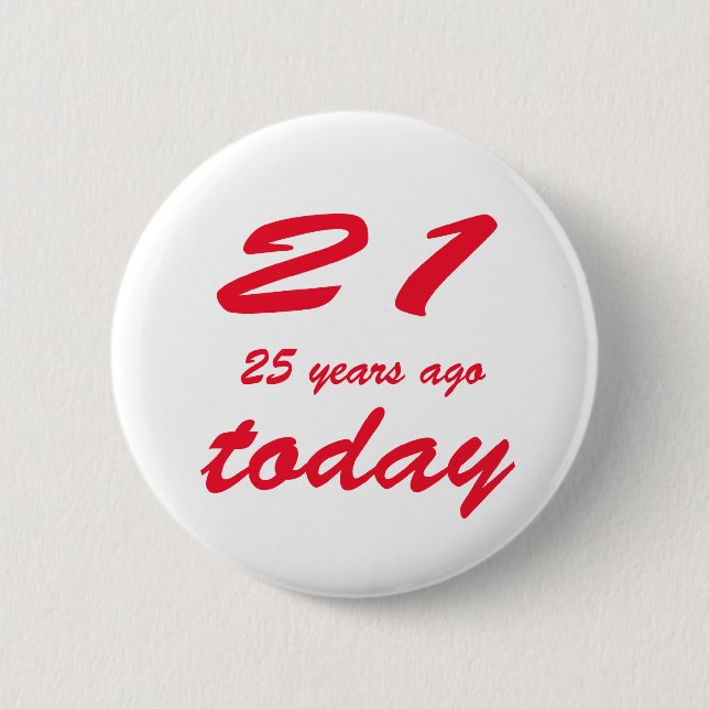 birthday 46 6 cm round badge (Front)