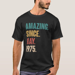 Birthday 48th Decoration Amazing Since May 1975 T-Shirt