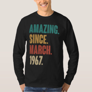 Birthday 56th Decoration Amazing Since March 1967 T-Shirt