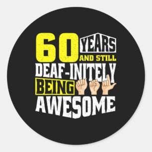 Birthday 60 Yeaars Of Being Awesome  Classic Round Sticker