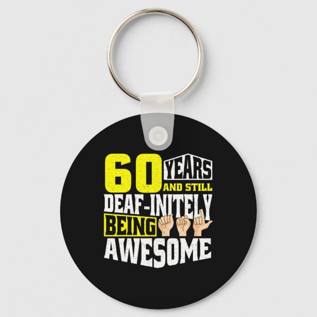 Birthday 60 Yeaars Of Being Awesome  Key Ring (Front)