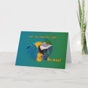 Birthday, 75th, Getting Old, Parrot, Card