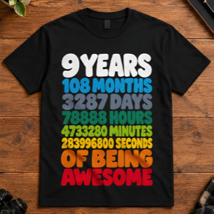 Birthday 9 Years 108 Months Seconds Awesome Art T-Shirt