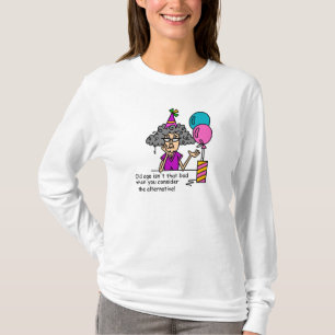 Birthday Alternative Humour T-Shirt
