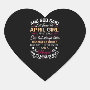 Birthday   And God Said Let There Be April Girl Heart Sticker