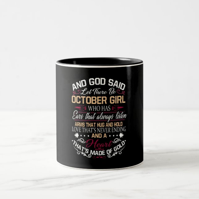 Birthday | And God Said Let There Be October Girl Two-Tone Coffee Mug (Center)