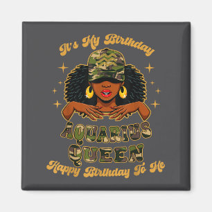 Birthday Aquarius Queen Camo Black Woman African Z Magnet