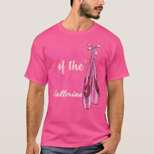 Birthday Ballerina Mum Toddler Mum Ballet Dance T-Shirt