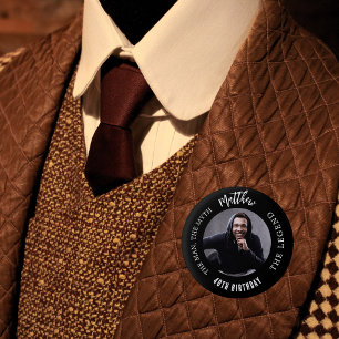 Birthday black white photo man myth legend 3 cm round badge
