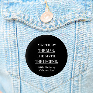 Birthday black white photo man myth legend 3 cm round badge