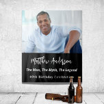 Birthday black white photo man myth legend tapestry<br><div class="desc">A tapestry for a 40th (or any age) birthday party for guys. An elegant modern black background. Personalise and add your own high quality photo of the birthday boy/man. The text: The name in white with a modern hand lettered style script. Tempates for a name, age 40 and a text....</div>