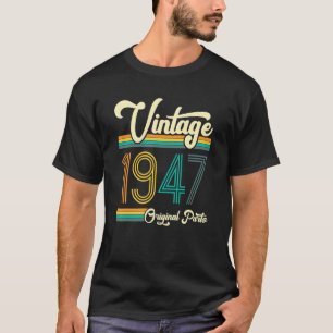 Birthday Born In 1947 Original Parts Vintage T-Shirt
