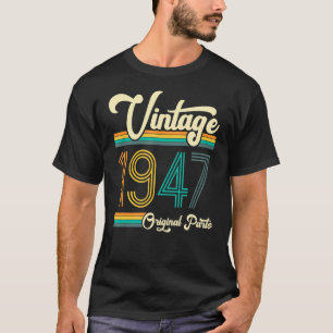 Birthday Born In 1947 Original Parts Vintage T-Shirt